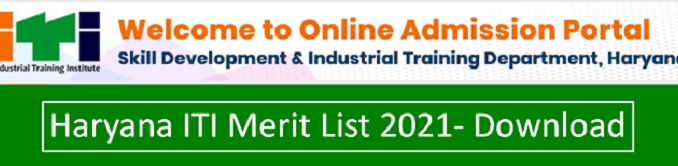 Haryana ITI Merit List 2021 (Released): ITI Admission 1st Counselling &amp; Rank List PDF - UnivExamResult