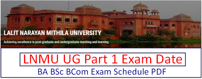 Lnmu Part 1 Exam Date 2023 Pdf जारी यहाँ देखें Ba Bsc Bcom 1st Year