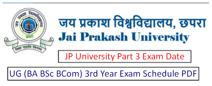 JP University Part 3 Exam Date 2023 जारी हुआ (PDF): देखें BA BSc BCom ...