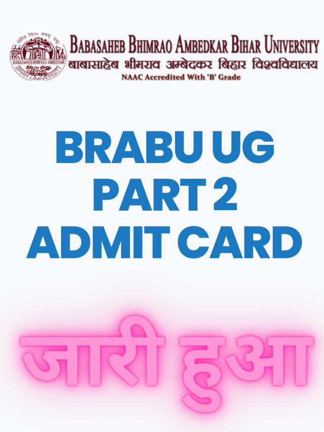 BRABU Part 2 Admit Card 2022 – Download Here