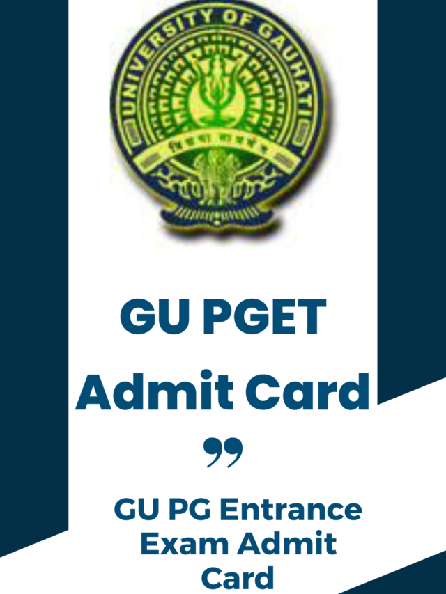 GU PGET Admit Card 2022 (Out) – Download Here