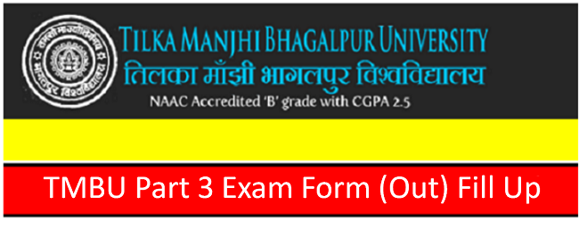 Tmbu Part 3 Exam Form 2023 Out यहाँ से भरें Online Ug Part 3 Form